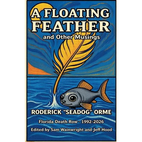 A Floating Feather and Other Musings