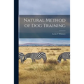 Natural Method of Dog Training