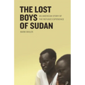 The Lost Boys of Sudan: An American Story of the Refugee Experience