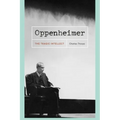 Oppenheimer: The Tragic Intellect