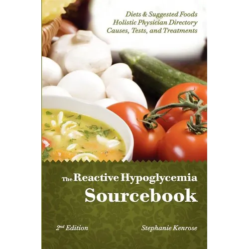 The Reactive Hypoglycemia Sourcebook II Edition