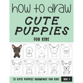 How to Draw Cute Puppies for Kids