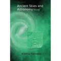 Ancient Skies and Astronomy Now: Black & White Version