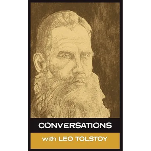 Conversations with Leo Tolstoy