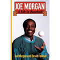 Joe Morgan: A Life in Baseball