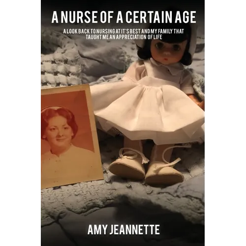 A Nurse of a Certain Age