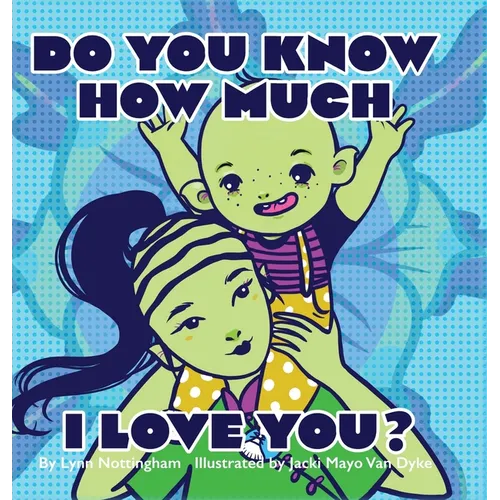 Do You Know How Much I Love You?