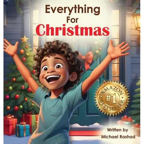 Everything for Christmas: A Celebration of Holiday Excitement, Children, and Family