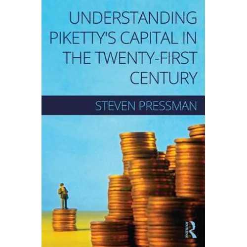 Understanding Piketty's Capital in the Twenty-First Century