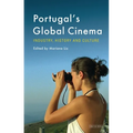 Portugal's Global Cinema: Industry, History and Culture