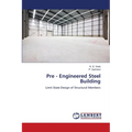 Pre - Engineered Steel Building