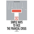 282 Simple Ways to Face the Financial Crisis