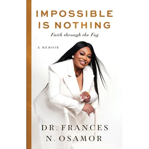 Impossible Is Nothing: Faith through the Fog