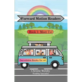 Forward Motion Readers: Book 1: Meet Us!