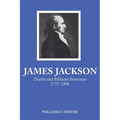 James Jackson: Duelist and Militant Statesman, 1757-1806
