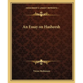 An Essay on Hasheesh