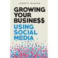 Growing Your Business Using Social Media