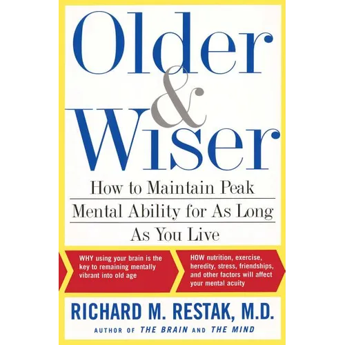 Older and Wiser: How to Maintain Peak Mental Ability for as Long as You Live