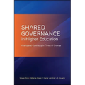 Shared Governance in Higher Education: Vitality and Continuity in Times of Change