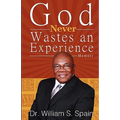 God Never Wastes an Experience