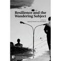 Resilience and the Wandering Subject