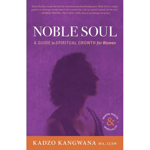 Noble Soul: A Guide to Spiritual Growth for Women