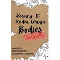 Keeping It Under Wraps: Bodies, Uncensored