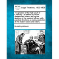 The practice of the High Court of Chancery: as altered by recent statutes and orders, and by the abolition of the masters' offices: with practical dir