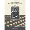 Kate Herring Highsmith: Collected Writings
