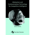Information and Communications Technology for Competitive Intelligence