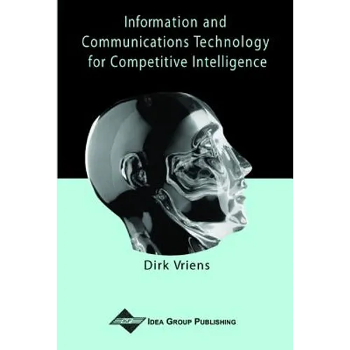 Information and Communications Technology for Competitive Intelligence