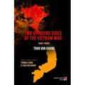 Two Opposing Sides Of The Vietnam War (soft cover)