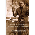 A Life of Learning and Other Pleasures: John Meisel's Tale