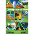 Courageous Money: Your Adventure Through Money National Park