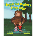 Booger the Bigfoot's Little Sister