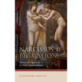 Narcissus and Pygmalion: Illusion and Spectacle in Ovid's Metamorphoses