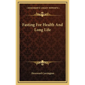 Fasting For Health And Long Life