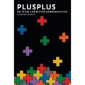 PlusPlus: Patterns for Better Communication