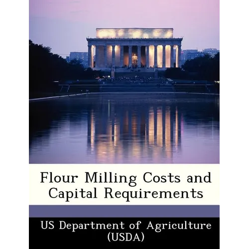 Flour Milling Costs and Capital Requirements