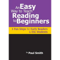 An Easy Way to Teach Reading to Beginners: 3 Fun Steps for Early Readers and ESL Students