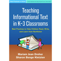 Teaching Informational Text in K-3 Classrooms: Best Practices to Help Children Read, Write, and Learn from Nonfiction