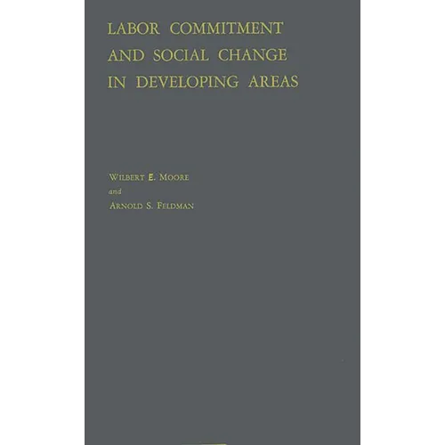 Labor Commitment and Social Change in Developing Areas