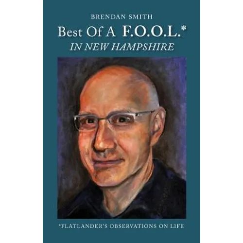 Best of a F.O.O.L.* in New Hampshire (*Flatlander's Observations on Life)