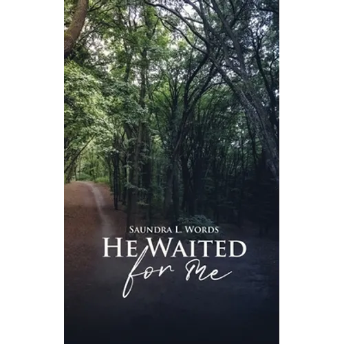 He Waited for Me