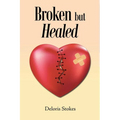 Broken but Healed