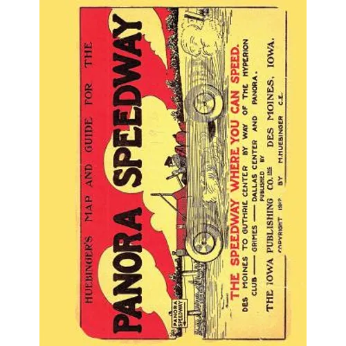 Huebinger's Map and Guide for Panora Speedway