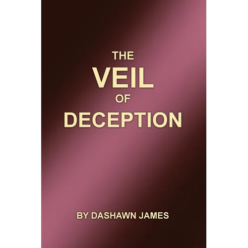 The Veil of Deception