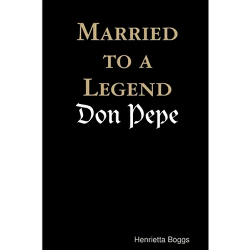 Married to a Legend, "Don Pepe"