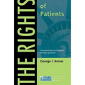 The Rights of Patients: The Authoritative ACLU Guide to the Rights of Patients, Third Edition
