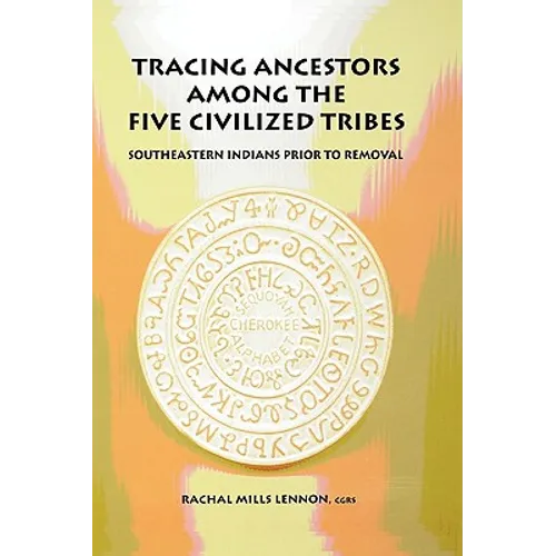 Tracing Ancestors Among the Five Civilized Tribes